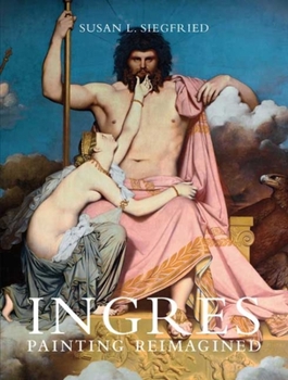 Hardcover Ingres: Painting Reimagined Book