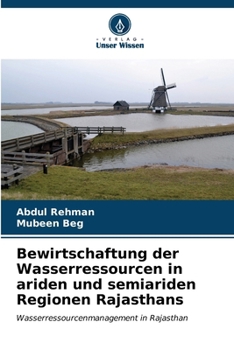 Paperback Bewirtschaftung der Wasserressourcen in ariden und semiariden Regionen Rajasthans [German] Book