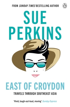 Paperback East of Croydon: Travels through India and South East Asia inspired by her BBC 1 series 'The Ganges' Book