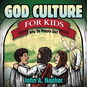 Paperback God Culture for Kids: Why Do People Die Book
