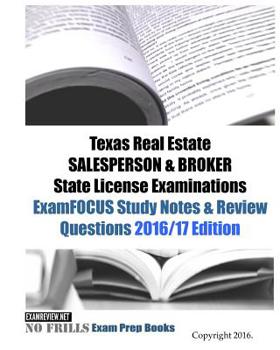 Paperback Texas Real Estate SALESPERSON & BROKER State License Examinations ExamFOCUS Study Notes & Review Questions 2016/17 Edition Book