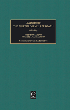 Hardcover Leadership: The Multiple-Level Approach: Contemporary and Alternative Book