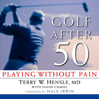 Paperback Golf After 50: Playing Without Pain Book