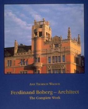 Hardcover Ferdinand Boberg - Architect: The Complete Works Book