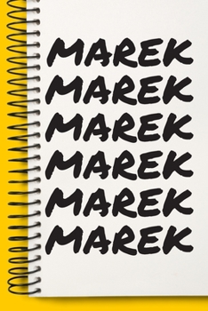 Paperback Name MAREK Customized Gift For MAREK A beautiful personalized: Lined Notebook / Journal Gift, Notebook for MAREK,120 Pages, 6 x 9 inches, Gift For MAR Book