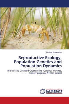 Paperback Reproductive Ecology, Population Genetics and Population Dynamics Book