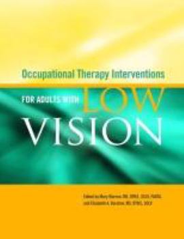 Paperback Occupational Therapy Interventions for Adults with Low Vision Book