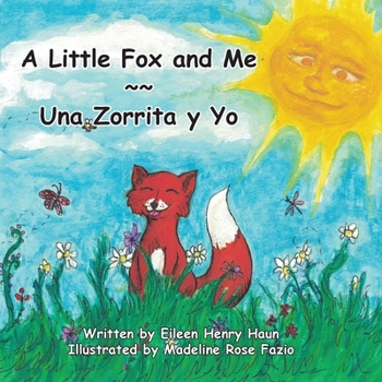Paperback A Little Fox and Me -- Una Zorrita y Yo Book