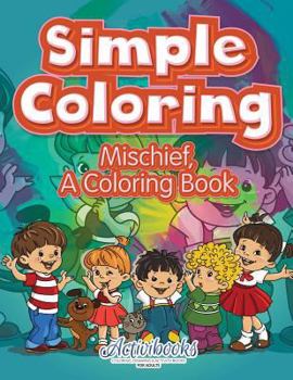 Paperback Simple Coloring: Mischief, a Coloring Book