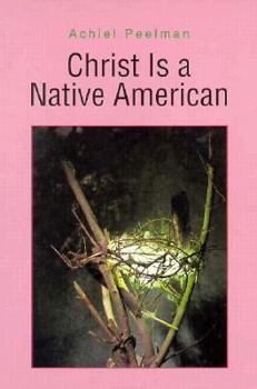 Paperback Christ is a Native American Book