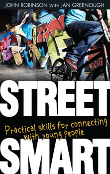 Paperback Street Smart: Practical Skills for Connecting with Young People Book