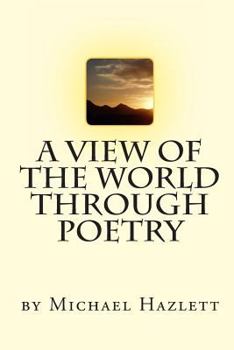 Paperback A View Of The World Through Poetry Book