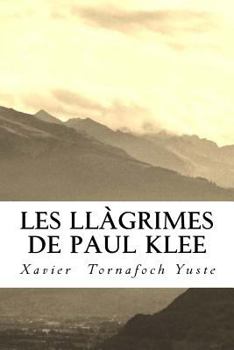 Paperback Les llàgrimes de Paul Klee [Catalan] Book