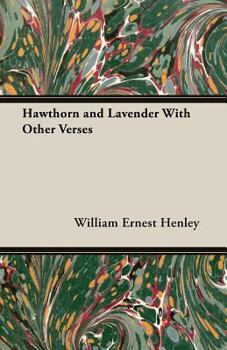 Hawthorn and Lavender, With Other Verses