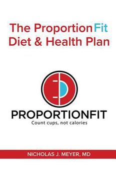 Paperback The Proportionfit Diet & Health Plan: Count Cups, Not Calories Book