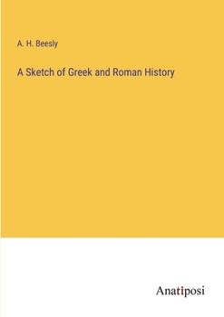 Paperback A Sketch of Greek and Roman History Book