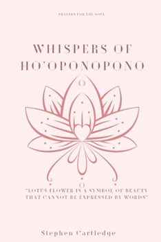 Whispers of Ho'oponopono: Prayers for the soul