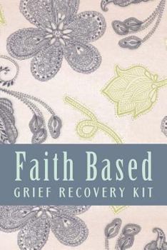 Paperback Faith Based Grief Recovery Kit: Grief Work Devotionals For Women Book