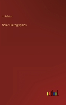 Hardcover Solar Hieroglyphics Book