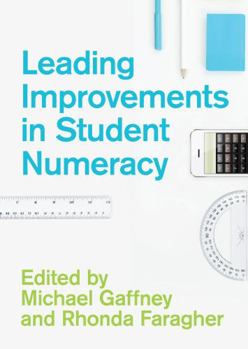 Paperback Leading Improvements in Student Numeracy Book