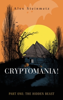 Paperback Cryptomania! Part One: The Hidden Beast Book