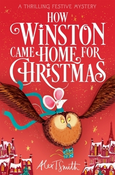 Paperback How Winston Came Home for Christmas: A Festive Chapter Book with Black and White Illustrations Book