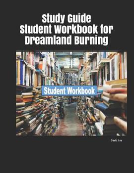 Paperback Study Guide Student Workbook for Dreamland Burning Book