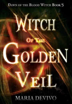 Witch of the Golden Veil (Dawn of the Blood Witch)