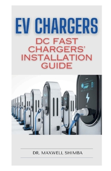 Paperback EV Chargers: DC Fast Chargers' Installation Guide Book