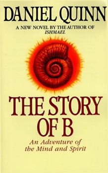 The Story of B - Book #2 of the Ishmael