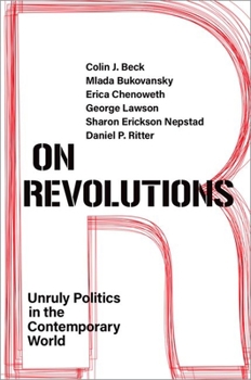 Paperback On Revolutions: Unruly Politics in the Contemporary World Book