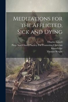 Paperback Meditations for the Afflicted, Sick and Dying Book