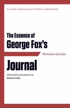 Paperback The Essence of . . . George Fox's Journal Book