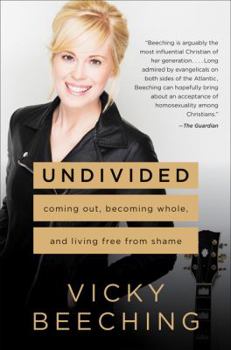 Hardcover Undivided: Coming Out, Becoming Whole, and Living Free from Shame Book