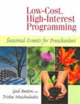 Paperback Low-cost, High-interest Programming: Seasonal Events For Preschoolers Book
