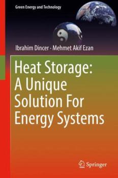 Hardcover Heat Storage: A Unique Solution for Energy Systems Book