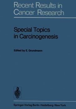 Paperback Special Topics in Carcinogenesis: Symposium of the "Gesellschaft Zur Bekämpfung Der Krebskrankheiten Nordrhein-Westfalen, E.V." Düsseldorf, 24th-25th Book