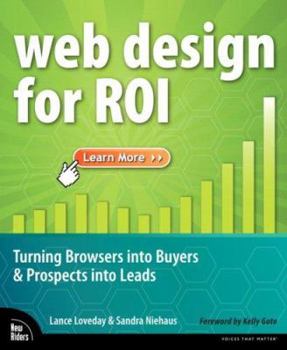 Paperback Web Design for ROI: Turning Browsers Into Buyers & Prospects Into Leads Book