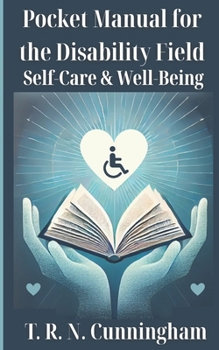 Pocket Manual For The Disability Field: Self-Care & Well-Being
