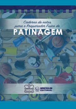 Paperback Caderno de notas para o Preparador Físico de Patinagem [Portuguese] Book