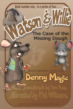 Paperback Watson & Willie - Book One: "The Case of the Missing Dough" Book