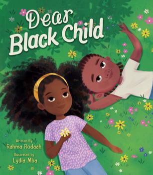Hardcover Dear Black Child Book