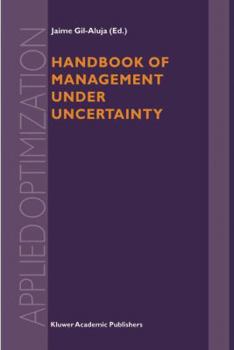Paperback Handbook of Management Under Uncertainty Book
