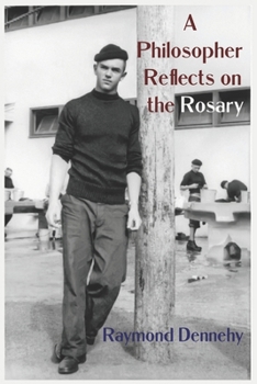 Paperback A Philosopher Reflects on the Rosary Book