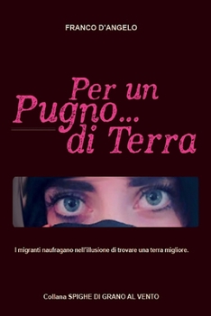 Paperback Per un Pugno... di Terra [Italian] Book