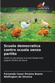 Scuola democratica contro scuola senza partito (Italian Edition)