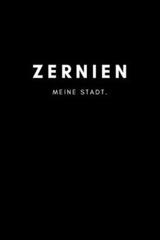 Zernien: Notizbuch / Notizblock A5 | 120 Seiten Punktraster | Notizblock / Journal / Notebook für deine Stadt (German Edition)