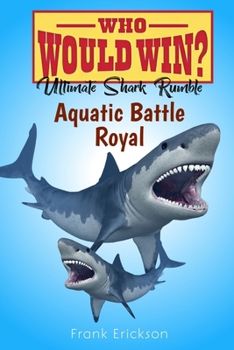 Paperback AQUATIC BATTLE ROYAL: Who would win ultimate shark rumble Book