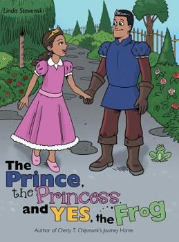 Hardcover The Prince, the Princess, and Yes, the Frog Book