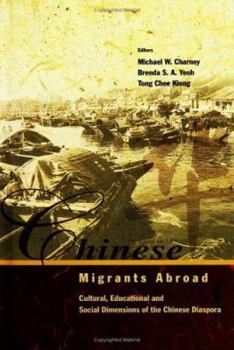 Hardcover Chinese Migrants Abroad: Cultural, Educational, and Social Dimensions of the Chinese Diaspora Book